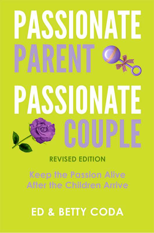 Passionate Parent Passionate Couple - Revised Edition